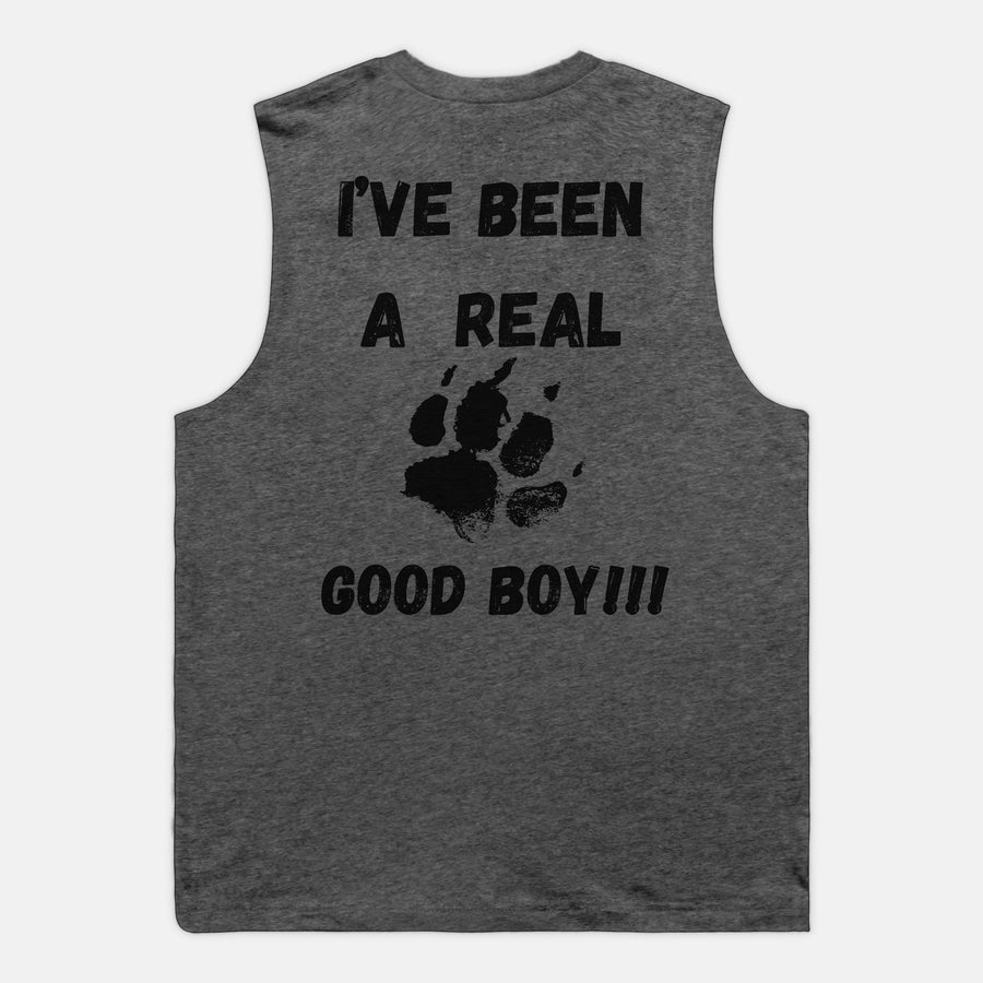 I've Been A Real Good Boy Muscle Tank